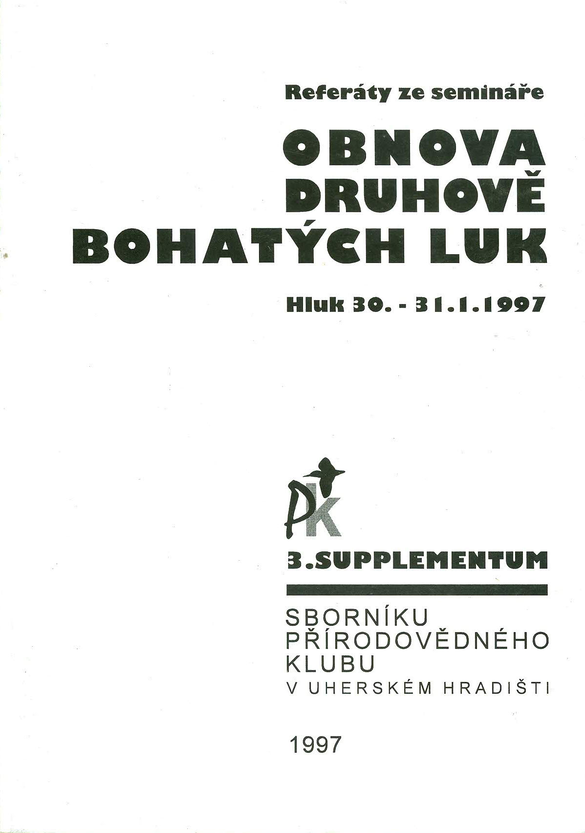 Referáty ze semináře Obnova druhově bohatých luk